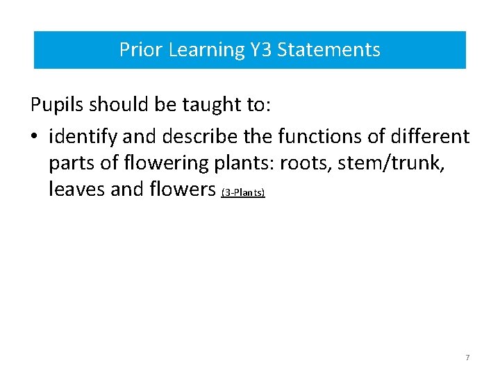 Prior Learning Y 3 Statements Prior Learning Year 3 statements Pupils should be taught
