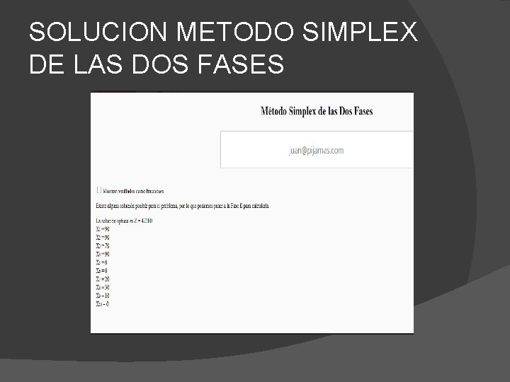 SOLUCION METODO SIMPLEX DE LAS DOS FASES 