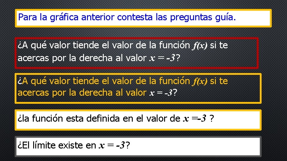 Para la gráfica anterior contesta las preguntas guía. ¿A qué valor tiende el valor