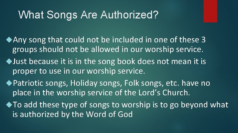 What Songs Are Authorized? Any song that could not be included in one of