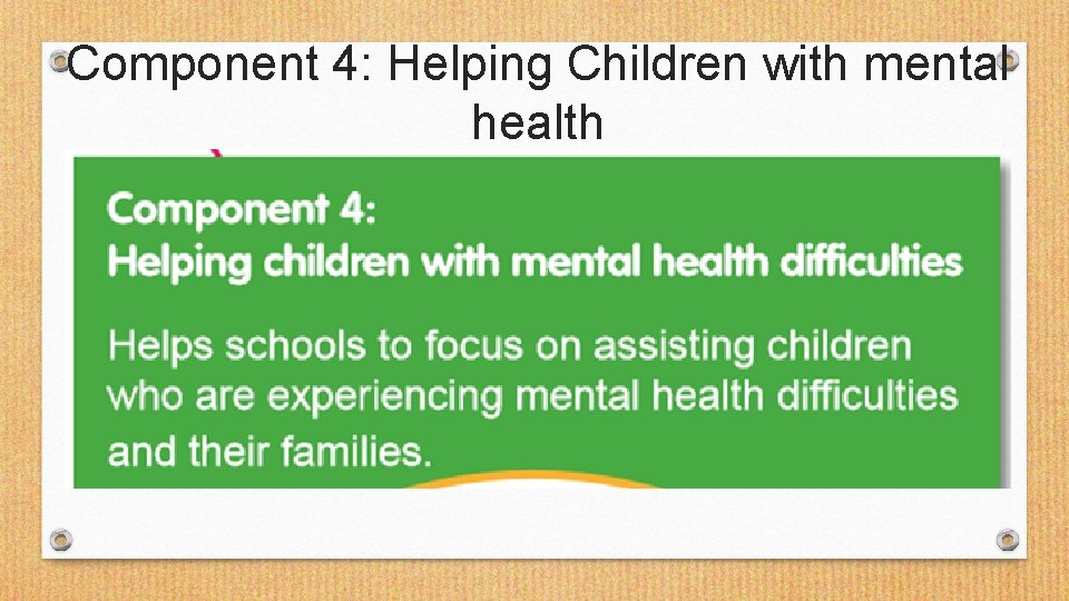 Component 4: Helping Children with mental health 