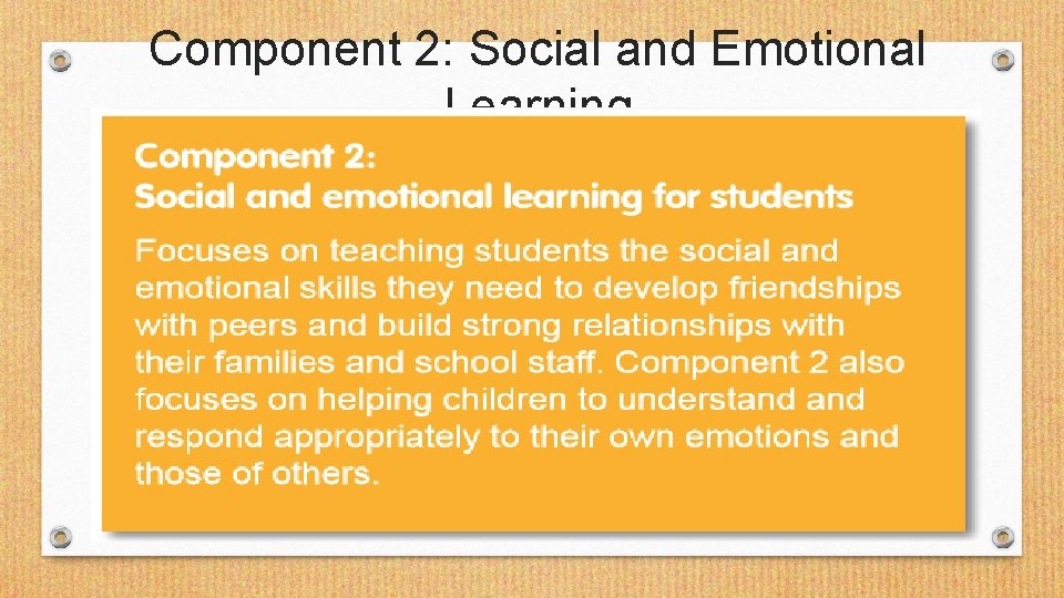 Component 2: Social and Emotional Learning 