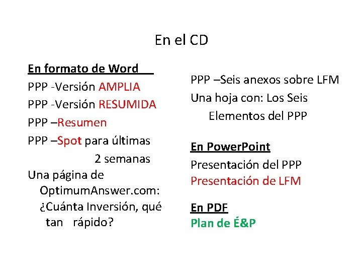 En el CD En formato de Word PPP -Versión AMPLIA PPP -Versión RESUMIDA PPP