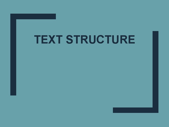 TEXT STRUCTURE 