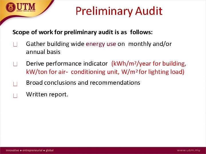 Preliminary Audit Scope of work for preliminary audit is as follows: Gather building wide