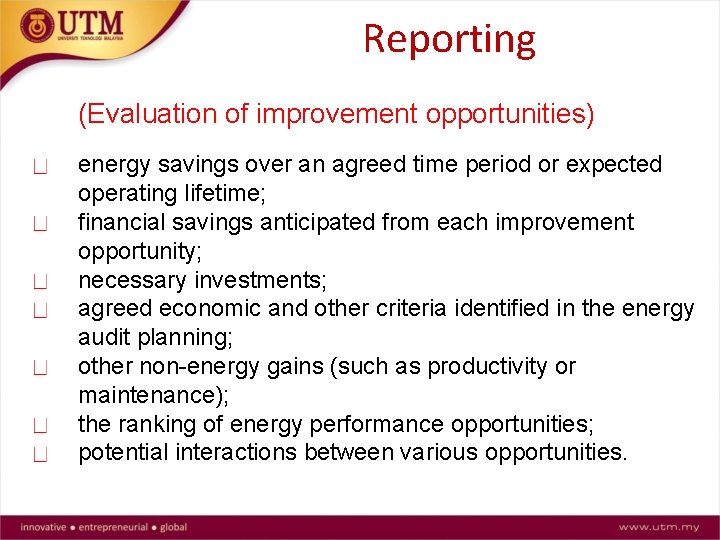 Reporting (Evaluation of improvement opportunities) energy savings over an agreed time period or expected