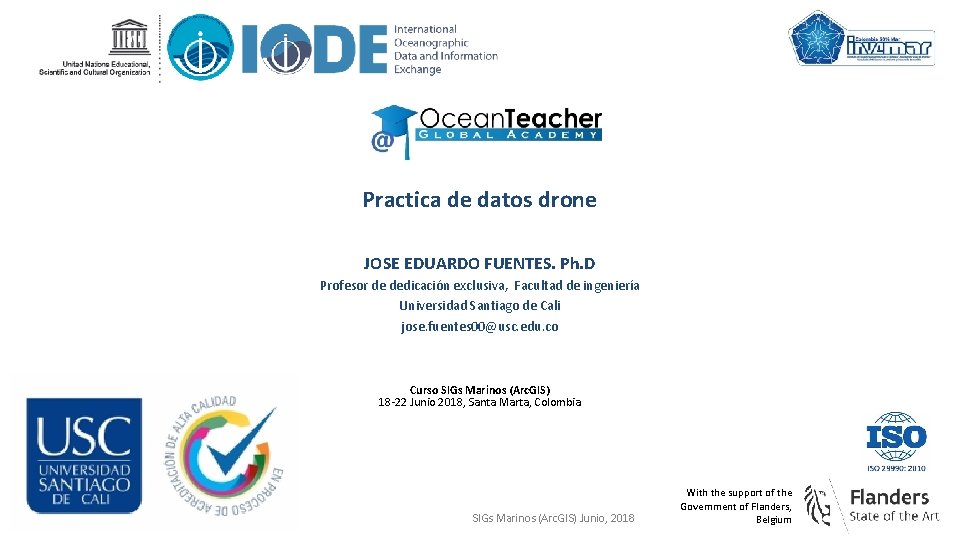 Practica de datos drone JOSE EDUARDO FUENTES. Ph. D Profesor de dedicación exclusiva, Facultad