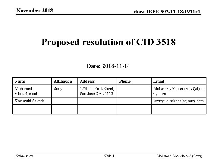 November 2018 doc. : IEEE 802. 11 -18/1911 r 1 Proposed resolution of CID