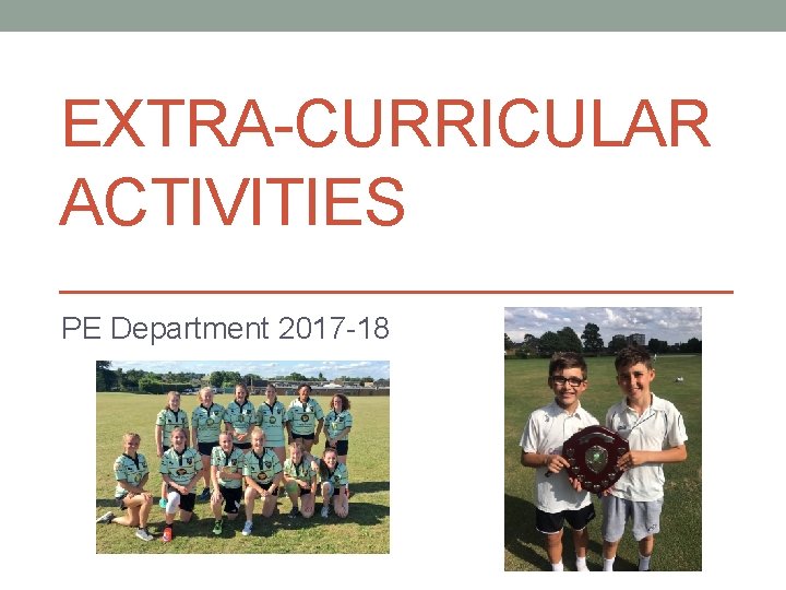 EXTRA-CURRICULAR ACTIVITIES PE Department 2017 -18 