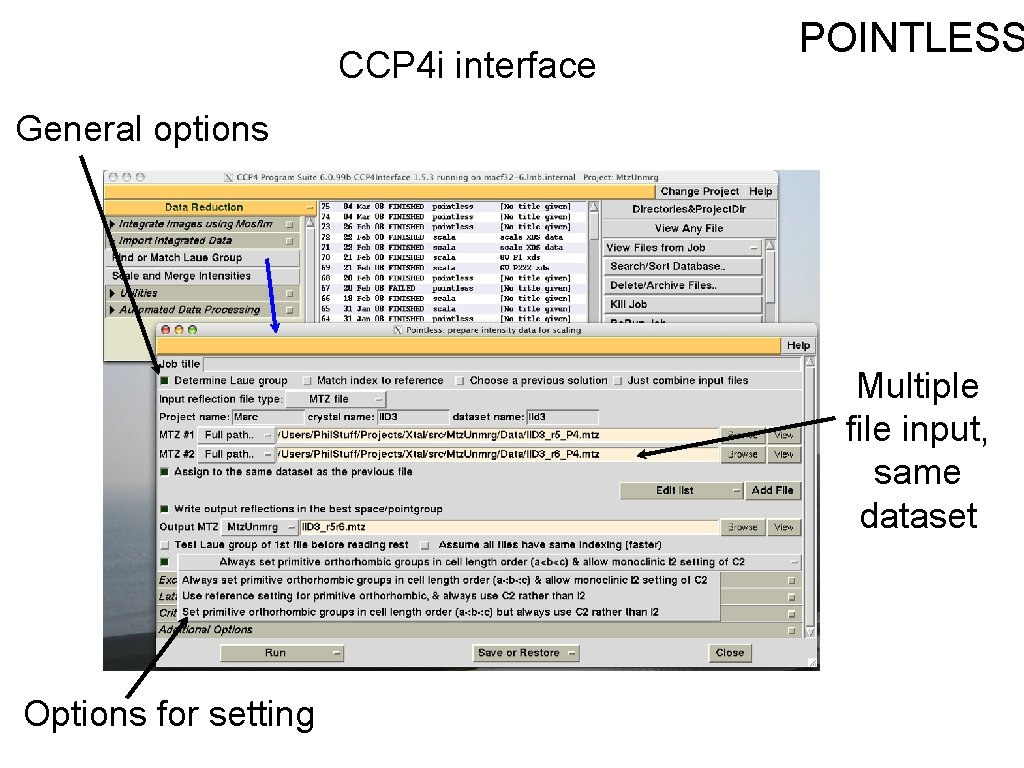 CCP 4 i interface POINTLESS General options Multiple file input, same dataset Options for