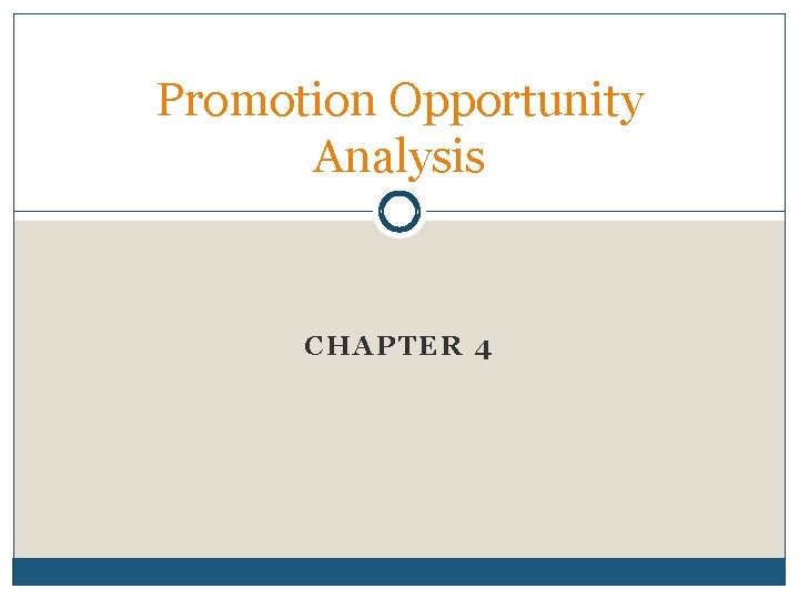 Promotion Opportunity Analysis CHAPTER 4 