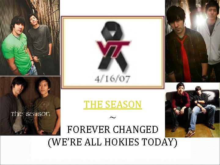 THE SEASON ~ FOREVER CHANGED (WE’RE ALL HOKIES TODAY) 