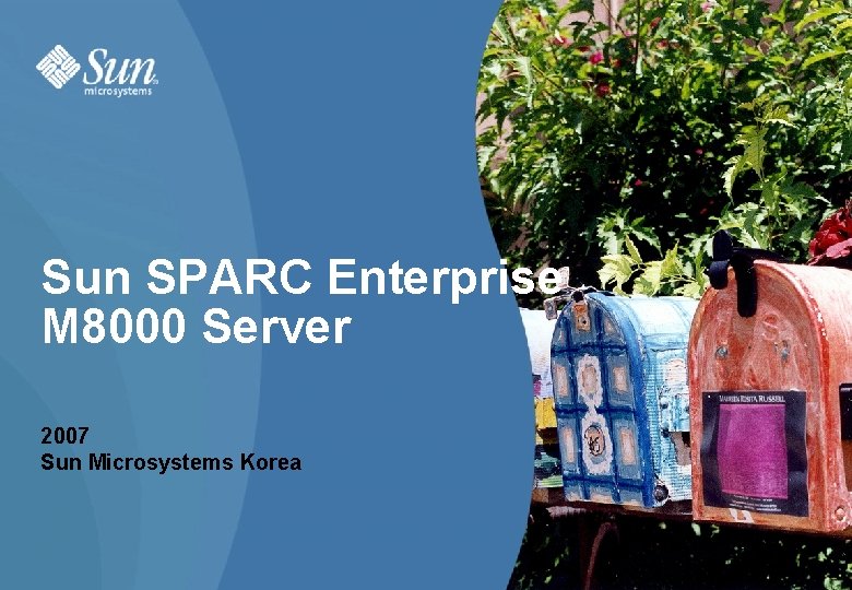 Sun SPARC Enterprise M 8000 Server 2007 Sun Microsystems Korea 