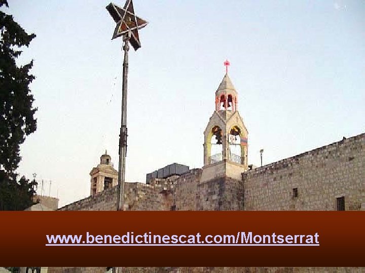 www. benedictinescat. com/Montserrat 