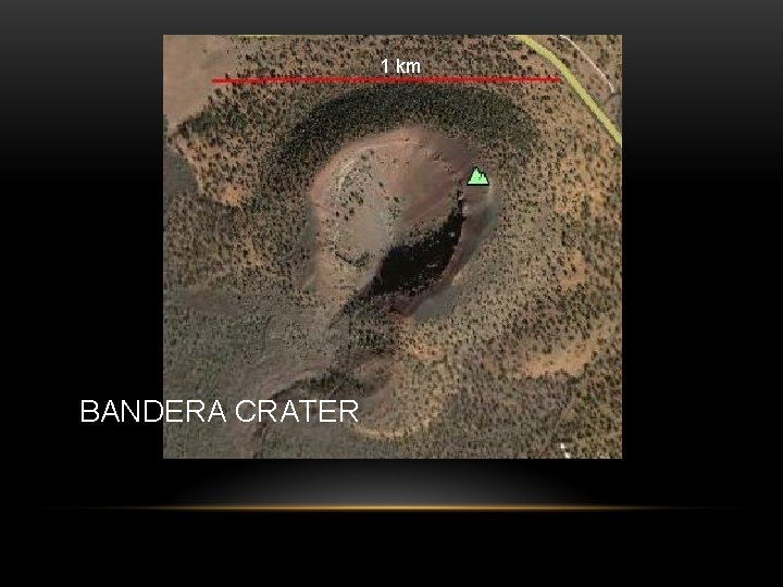 1 km BANDERA CRATER 