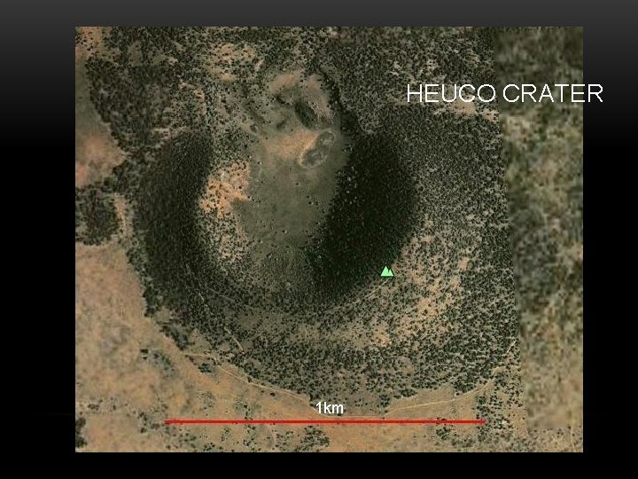 HEUCO CRATER 1 km 