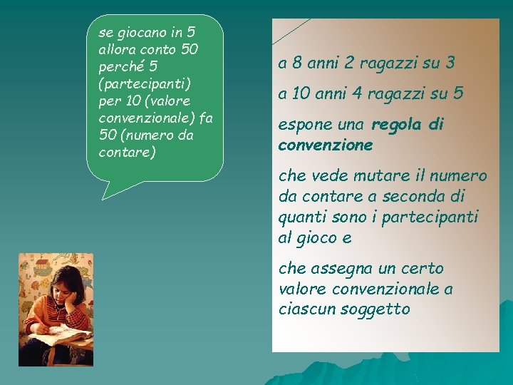 se giocano in 5 allora conto 50 perché 5 (partecipanti) per 10 (valore convenzionale)