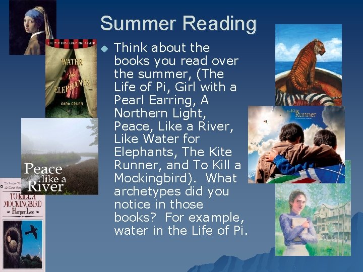 Summer Reading u Think about the books you read over the summer, (The Life