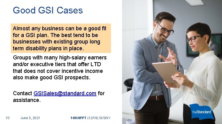 Good GSI Cases Almost any business can be a good fit for a GSI Good GSI Cases Almost any business can be a good fit for a GSI