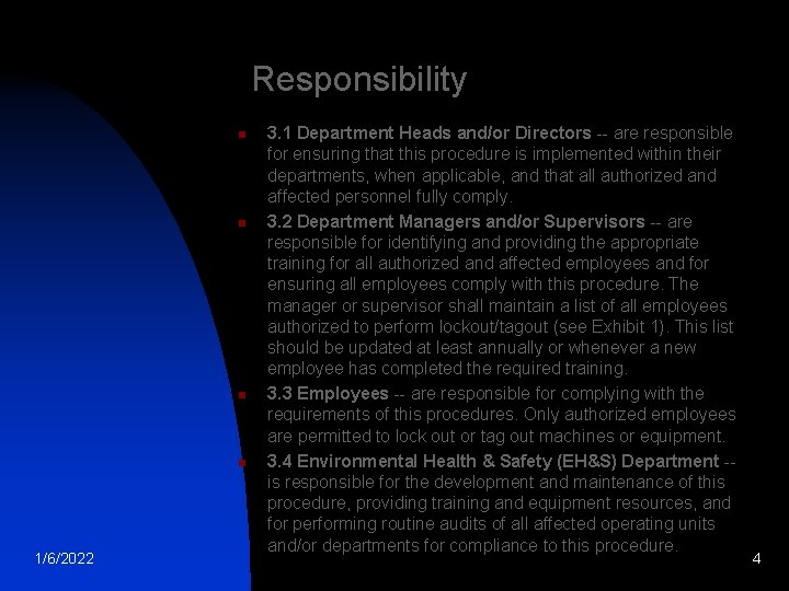 Responsibility n n 1/6/2022 3. 1 Department Heads and/or Directors -- are responsible for