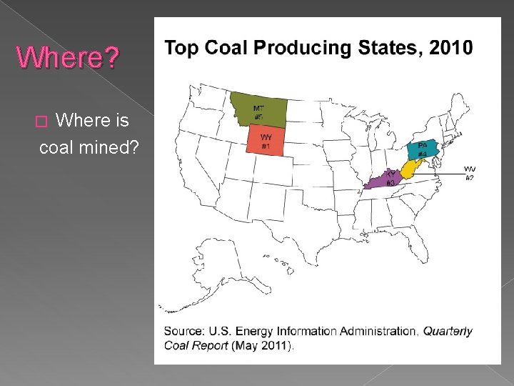 Where? Where is coal mined? � 
