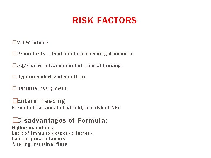 RISK FACTORS � V L BW i n f a n t s �