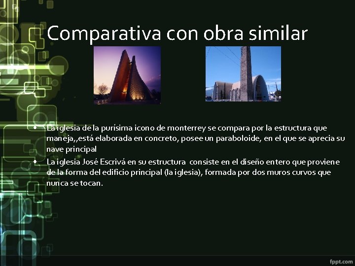 Comparativa con obra similar • • La iglesia de la purísima icono de monterrey