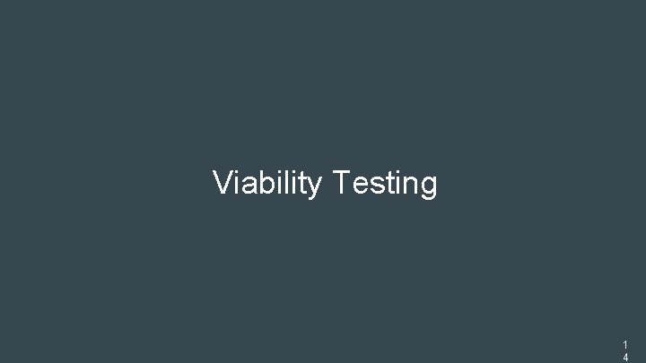 Viability Testing 1 4 