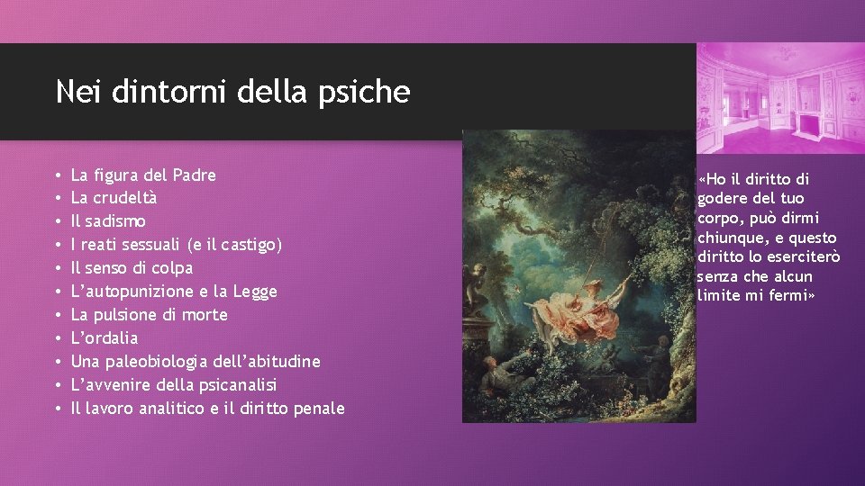 Nei dintorni della psiche • • • La figura del Padre La crudeltà Il