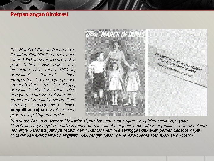 Perpanjangan Birokrasi The March of Dimes didirikan oleh Presiden Franklin Roosevelt pada tahun 1930