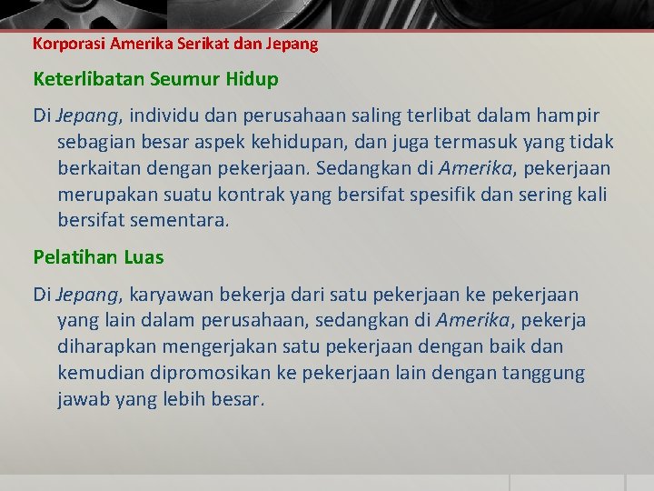 Korporasi Amerika Serikat dan Jepang Keterlibatan Seumur Hidup Di Jepang, individu dan perusahaan saling