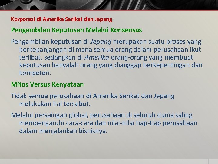 Korporasi di Amerika Serikat dan Jepang Pengambilan Keputusan Melalui Konsensus Pengambilan keputusan di Jepang