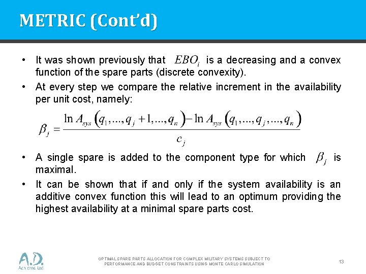 METRIC (Cont’d) • It was shown previously that is a decreasing and a convex