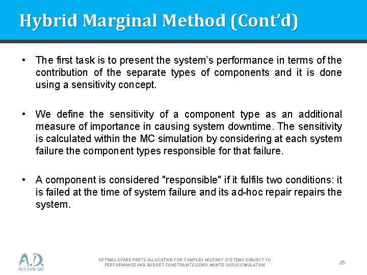 Hybrid Marginal Method (Cont’d) • The first task is to present the system’s performance
