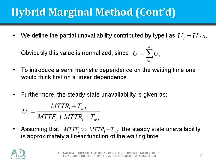 Hybrid Marginal Method (Cont’d) • We define the partial unavailability contributed by type i