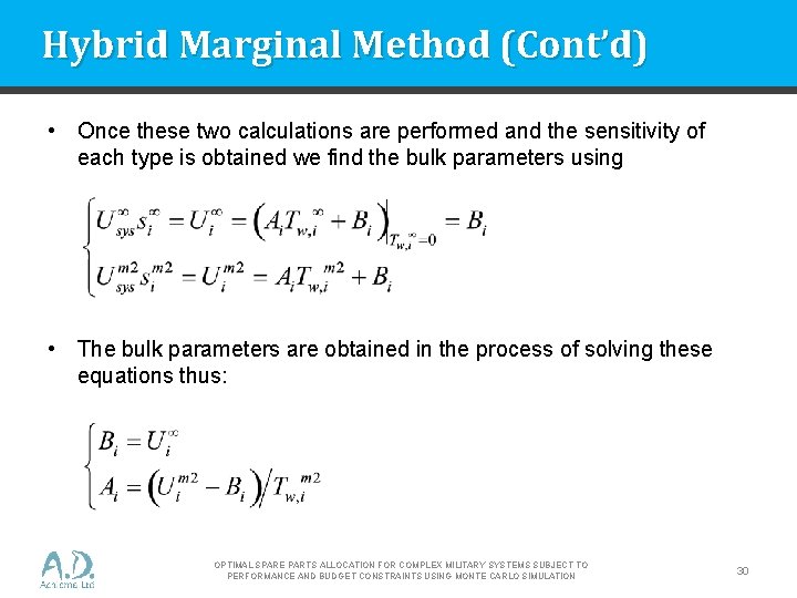 Hybrid Marginal Method (Cont’d) • Once these two calculations are performed and the sensitivity