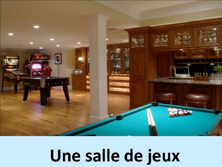 Une salle de jeux 