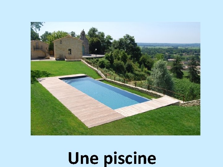 Une piscine 