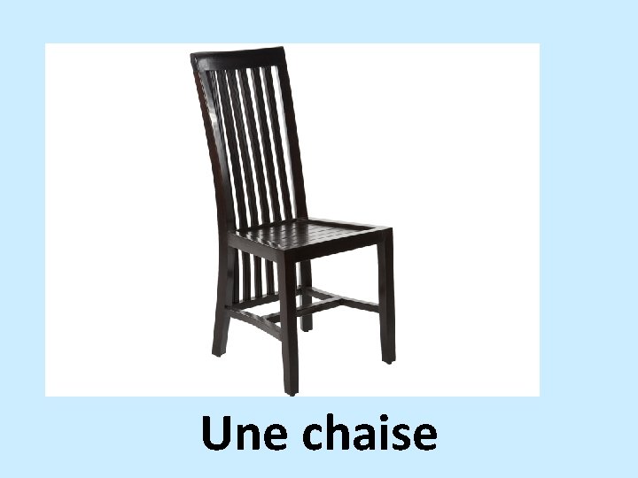 Une chaise 