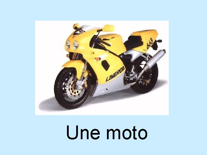 Une moto 