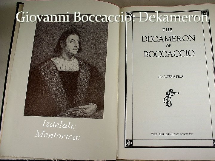 Giovanni Boccaccio: Dekameron Izdelali: Mentorica: 