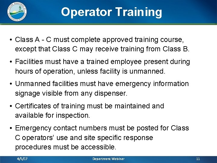 Operator Training • Class A - C must complete approved training course, except that