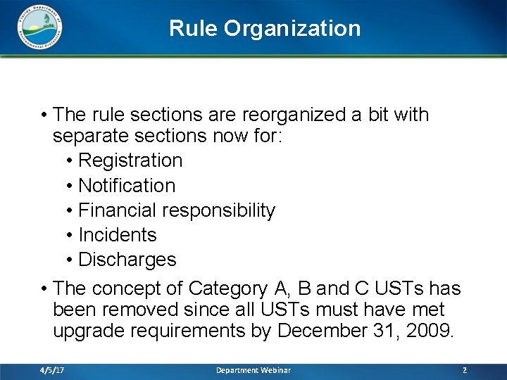Rule Organization • The rule sections are reorganized a bit with separate sections now