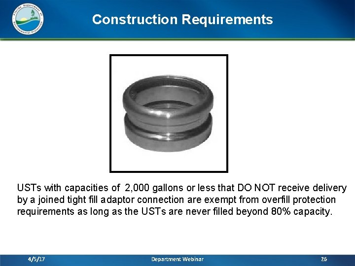 Construction Requirements USTs with capacities of 2, 000 gallons or less that DO NOT