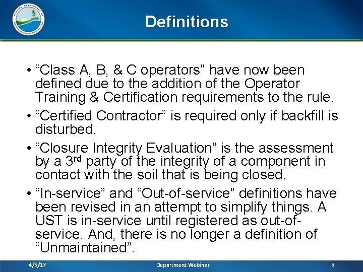 Definitions • “Class A, B, & C operators” have now been defined due to