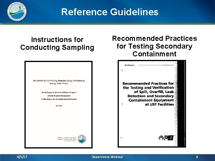 Reference Guidelines Instructions for Conducting Sampling 4/5/17 Recommended Practices for Testing Secondary Containment Department