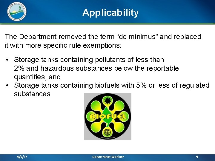 Applicability The Department removed the term “de minimus” and replaced it with more specific