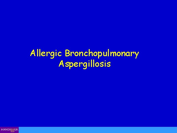 Allergic Bronchopulmonary Aspergillosis 