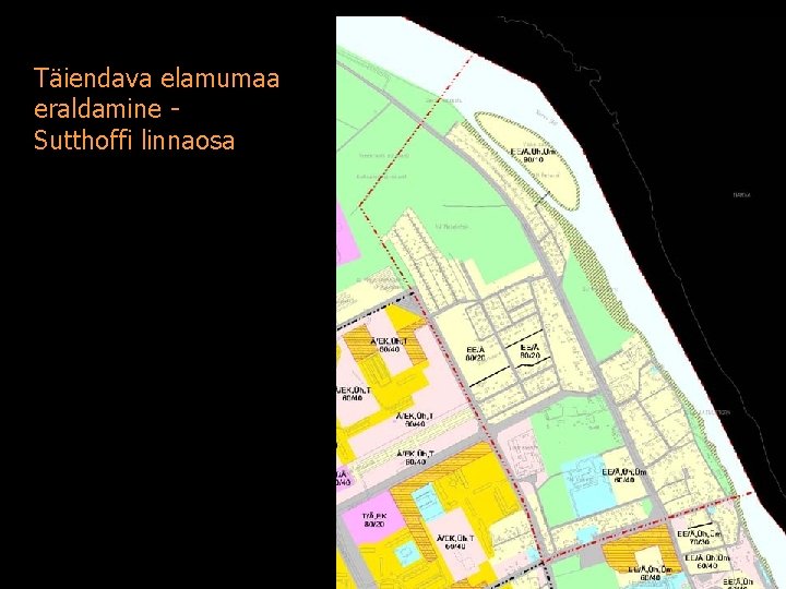 Täiendava elamumaa eraldamine Sutthoffi linnaosa 