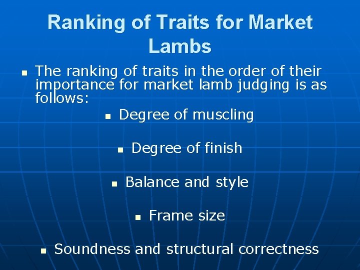 Ranking of Traits for Market Lambs n The ranking of traits in the order